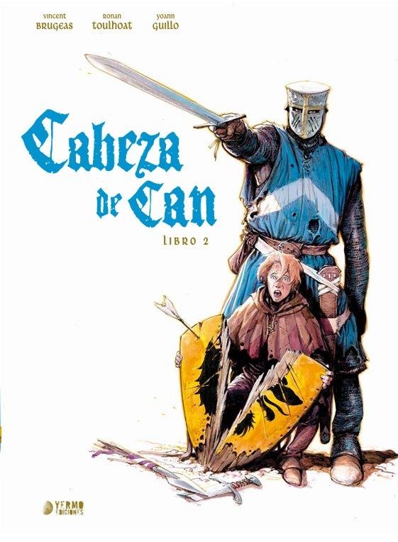 CABEZA DE CAN # 02 | 9791387822361 | VINCENT BRUGEAS - RONAN TOULHOAT - YOANN GUILLO | Universal Cómics