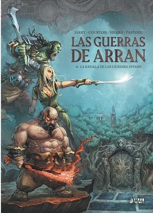 LAS GUERRAS DE ARRAN # 04 LA BATALLA DE LAS CIUDADES ESTADO | 9791387822316 | NICOLAS JARRY - ALEX SIERRA -  LIVIA PASTORE - DAVID COURTOIS | Universal Cómics