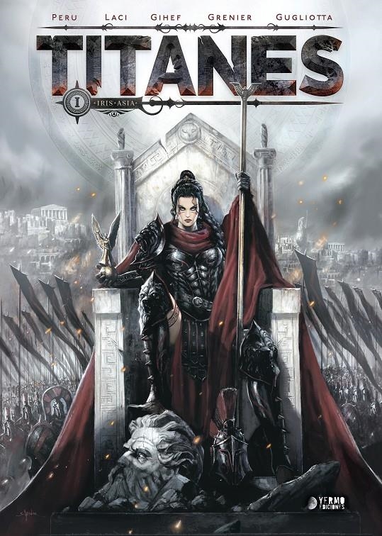 TITANES # 01 IRIS / ASIA | 9791387822231 | ÉRIC CORBEYRAN - JEAN-PAUL BORDIER - OLIVIER PERU - STÉPHANE BILEAU | Universal Cómics