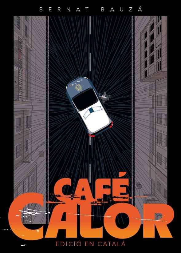 CAFÉ CALOR EDICIÓ EN CATALÀ | 9791387689438 | BERNAT BAUZÁ | Universal Cómics