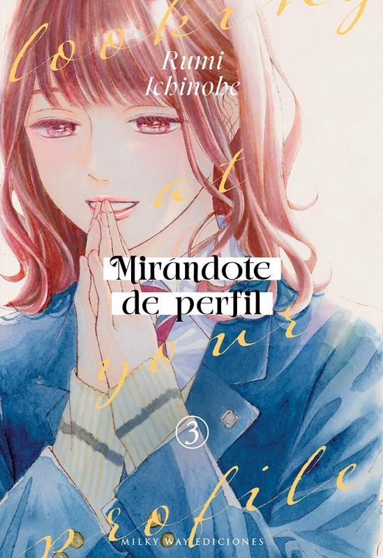 MIRÁNDOTE DE PERFIL # 03 | 9791387831325 | RUMI ICHINOHE | Universal Cómics