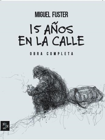 15 AÑOS EN LA CALLE | 9788412904376 | MIGUEL FUSTER