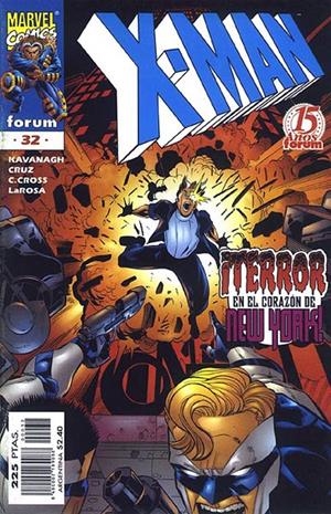 X-MAN VOLUMEN II # 32 | 848000218908800032 | TERRY KAVANAGH - CHRIS CROSS - ROGER CRUZ - BUD LAROSA | Universal Cómics