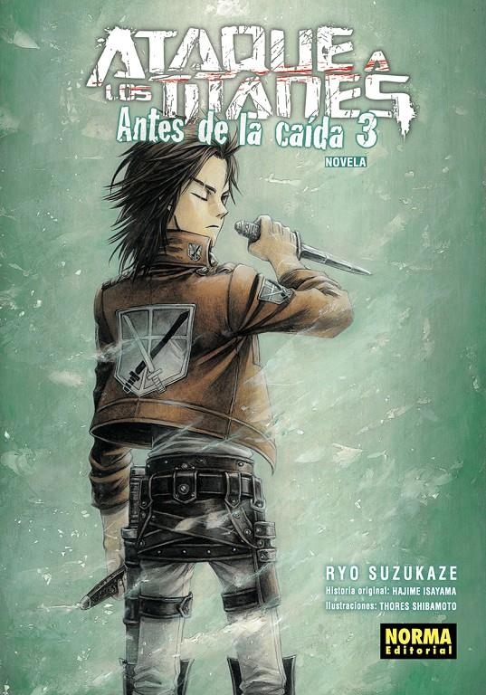 ATAQUE A LOS TITANES ANTES DE LA CAÍDA, NOVELA # 03 | 9788467966183 | HAJIME ISAYAMA -  RYO SUZUKAZE - THORES SHIBAMOTO | Universal Cómics