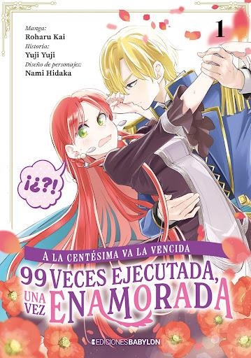 A LA CENTÉSIMA VA LA VENCIDA, 99 VECES EJECUTADA, UNA VEZ ENAMORADA # 01 | 9791387593131 | MAMENOSUKE FUJIMARU - MIDORI YUMA - AYATOKI | Universal Cómics