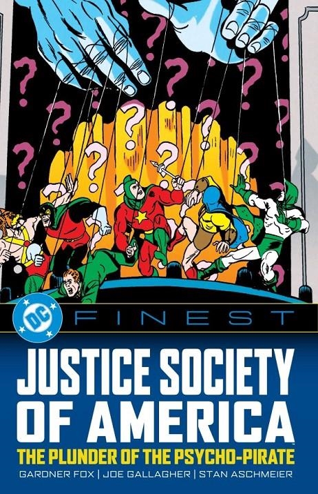USA DC FINEST JUSTICE SOCIETY OF AMERICA THE PLUNDER OF THE PSYCHO-PIRATE TP | 978179950207453999 | GARDNER FOX - JOE GALLAGHER - STAN ASCH - SHELDON MOLDOFF - JACK KIRBY - HOWARD SHERMAN | Universal Cómics