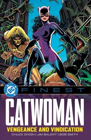 USA DC FINEST CATWOMAN VENGEANCE AND VINDICATION TP | 978179950175653999 | CHUCK DIXON - JIM BALENT - DEBORAH POMERANTZ - ALAN GRANT - DOUG MOENCH