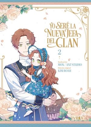 YO SERÉ LA NUEVA JEFA DEL CLAN # 02 | 9791387892296 | ANT STUDIO - MON - KIM ROAH | Universal Cómics
