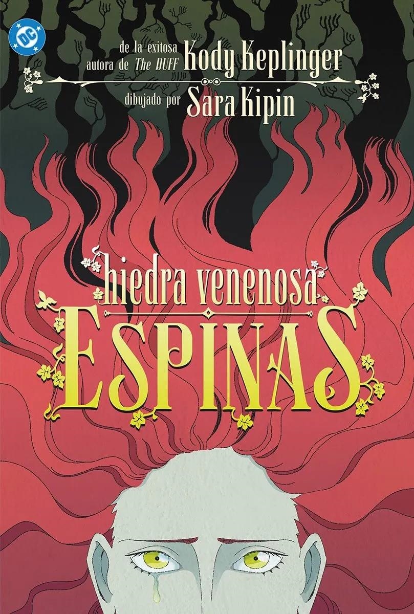 DC YOUNG ADULTS # 04 HIEDRA VENENOSA, ESPINAS | 9791370132750 | KODY KEPLINGER - SARA KIPIN
