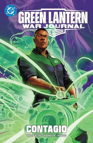 DC PREMIERE AMANECER DE DC GREEN LANTERN, WAR JOURNAL # 01 CONTAGIO | 9791370132392 | MONTOS - PHILLIP KENNEDY JOHNSON