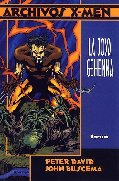 ARCHIVOS MARVEL X-MEN # 06 LOBEZNO LA JOYA GEHENNA | 29919 | PETER DAVID - JOHN BUSCEMA | Universal Cómics