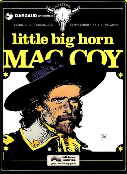 MAC COY # 08 LITTLE BIG HORN | 8563 | JEAN PIERRE GOURMELEN - ANTONIO HERNANDEZ PALACIOS | Universal Cómics