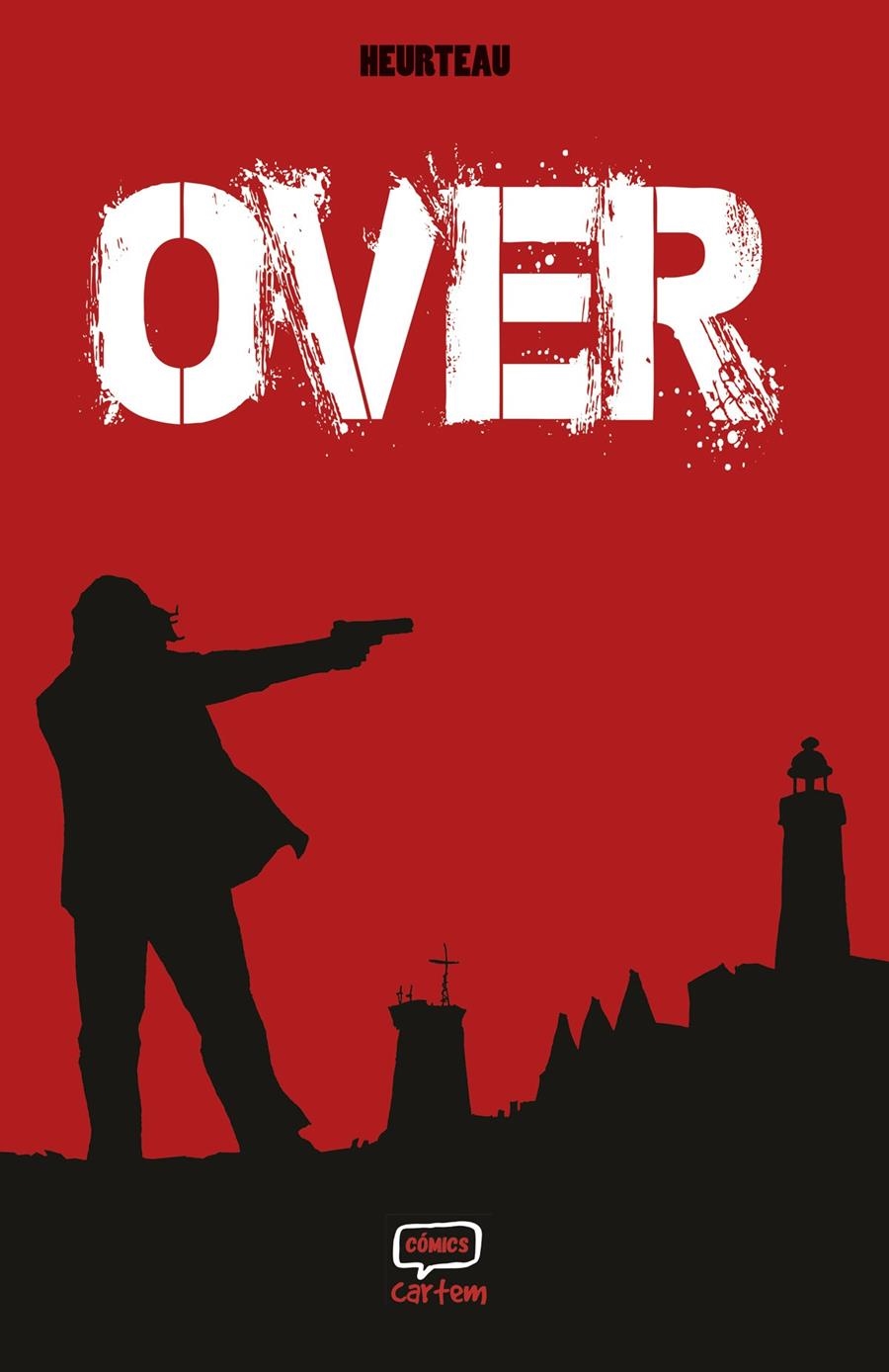 OVER | 9788412987386 | STÉPHANE HEURTEAU | Universal Cómics
