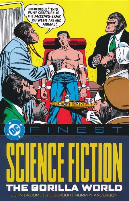 USA DC FINESTS SCIENCE FICTION THE GORILLA WORLD TP | 978179950215953999 | JOHN BROOME - GARDNER FOX - JACK SCHIFF - SID GERSON - GIL KANE - CARMINE INFANTINO | Universal Cómics