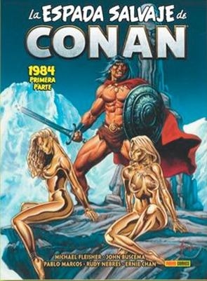 LA ESPADA SALVAJE DE CONAN LA ETAPA MARVEL ORIGINAL # 15 1984, PRIMERA PARTE (PORTADA PROVISIONAL) | 9788410497559 | MICHAEL FLEISHER - JOHN BUSCEMA - PABLO MARCOS | Universal Cómics