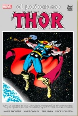 EL PODEROSO THOR YO A QUIEN LOS DIOSES QUERRÍAN DESTRUIR | 9788410497566 | JIM SHOOTER -  JIM OWSLEY - PAUL RYAN | Universal Cómics