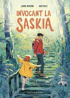 INVOCANT LA SASKIA EDICÍÓ EN CATALÀ | 9788467977622 | JOHN MOORE - NEETOLS | Universal Cómics