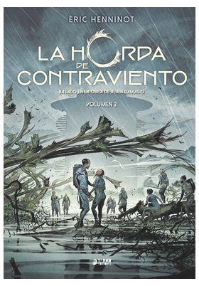 LA HORDA DE CONTRAVIENTO # 02 (PORTADA PROVISIONAL) | 9791387822569 | ERIC HENNINOT | Universal Cómics