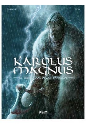 KAROLUS MAGNUS, EL EMPERADOR DE LOS BARBAROS (PORTADA PROVISIONAL) | 9791387822279 | JEAN-CLAUDE BARTOLL | Universal Cómics