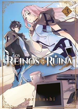 LOS REINOS DE LA RUINA # 03 | 9788410163409 | YORUHASHI | Universal Cómics