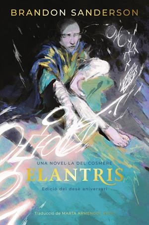 ELANTRIS EDICIÓ DEL DESÈ ANIVERSARI | 9788412968736 | BRANDOM SANDERSON | Universal Cómics