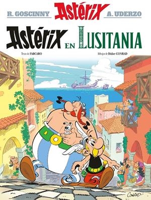 ASTERIX # 41 ASTERIX EN LUSITANIA | 9788469644324 | FABCARO -  DIDIER CONRAD - ALBERT UDERZO - RENE GOSCINNY | Universal Cómics