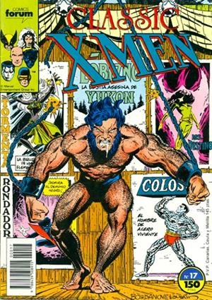 X-MEN CLASSIC VOLUMEN I # 17 | 978843950891500017 | CHRIS CLAREMONT  -  JOHN BYRNE  -  JOHN BOLTON - KIERON DWYER | Universal Cómics