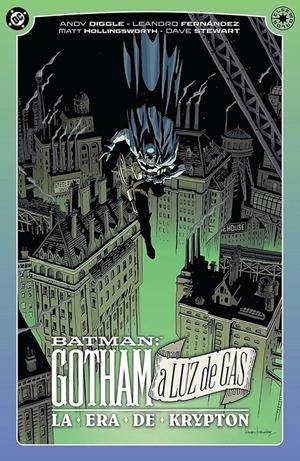 DC ELSEWORLDS GOTHAM A LUZ DE GAS, LA ERA DE KRYPTON | 9791370132996 | ANDY DIGGLE - LEANDRO FERNÁNDEZ - MATT HOLLLINGSWORTH - DAVE STEWART | Universal Cómics