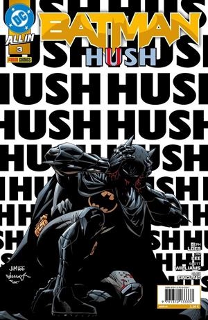 ALL IN BATMAN HUSH II # 03 | 9791370133337 | JIM LEE - JEPH LOEB | Universal Cómics
