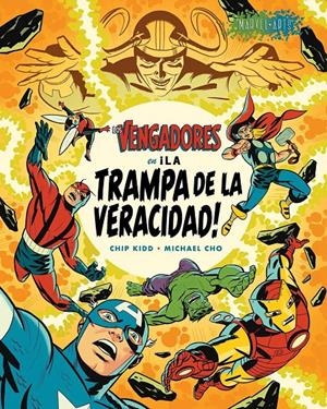 LOS VENGADORES EN ¡LA TRAMPA DE LA VERACIDAD! | 9791370131661 | CHIP KIDD - MICHAEL CHO