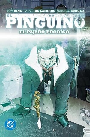 DC PREMIERE AMANECER DE DC EL PINGÜINO # 01 | 9791370132941 | RAFAEL DE LATORRE - STEVAN SUBIC - TOM KING | Universal Cómics