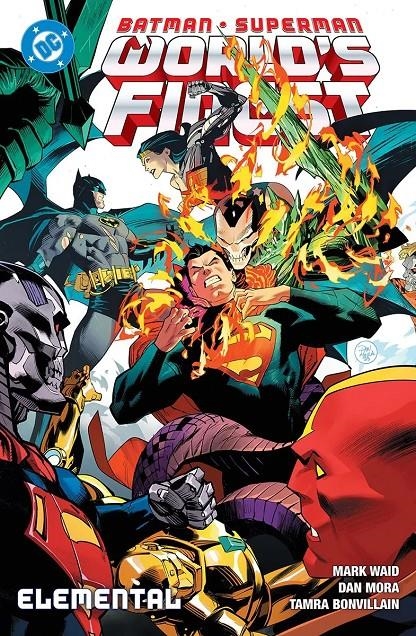 DC PREMIERE AMANECER DE DC BATMAN / SUPERMAN WORLD'S FINEST # 03 ELEMENTAL | 9791370132958 | DAN MORA - MARK WAID - TAMRA BONVILLAIN | Universal Cómics