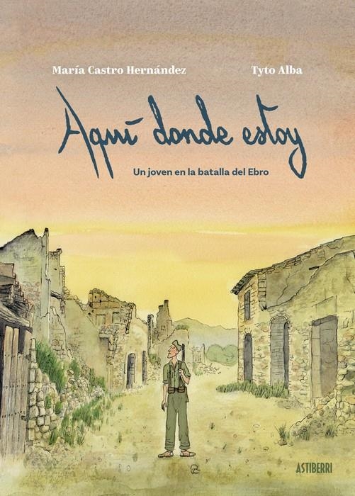 AQUÍ DONDE ESTOY | 9788410332683 | TYTO ALBA - MARÍA CASTRO HERNÁNDEZ | Universal Cómics