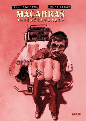 MACARRAS INTERSECULARES | 9788410332782 | IÑAKI DOMÍNGUEZ - MARINA COCHET