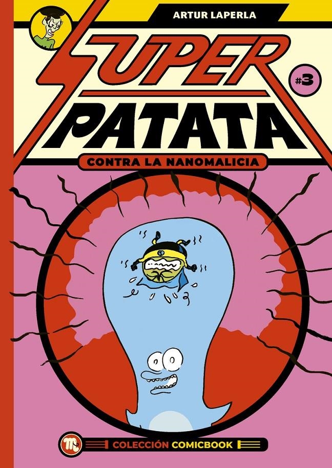 SUPERPATATA CONTRA LAS NANOMALICIAS # 03 | 9788413715490 | ARTUR LAPERLA | Universal Cómics