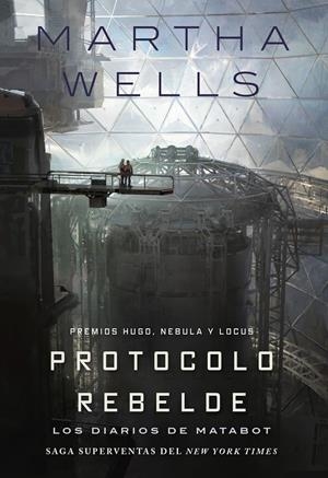 LOS DIARIOS DE MATABOT # 03 PROTOCOLO REBELDE | 9791387711153 | MARTHA WELLS