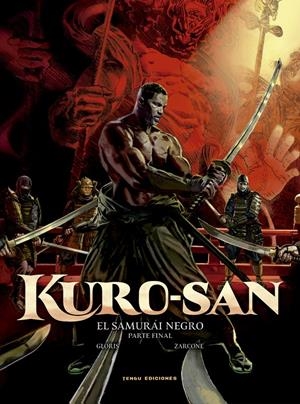 KURO-SAN, EL SAMURÁI NEGRO # 02 | 9788419949394 | THIERRY GLORIS - EMILIANO ZARCONE | Universal Cómics