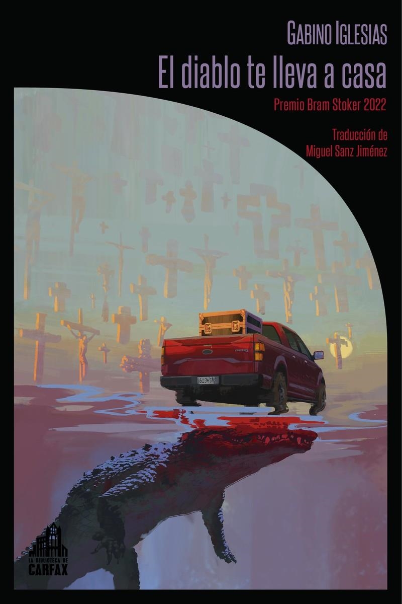 EL DIABLO TE LLEVA A CASA | 9788412822182 | GABINO IGLESIAS | Universal Cómics
