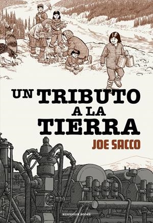 UN TRIBUTO A LA TIERRA | 9788419940889 | JOE SACCO | Universal Cómics