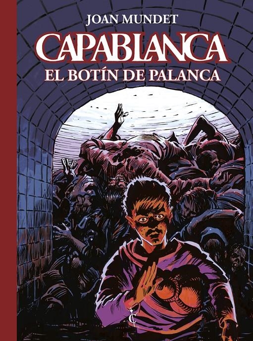 CAPABLANCA # 06 EL BOTÍN DE PALANCA | 9791399032758 | JOAN MUNDET | Universal Cómics