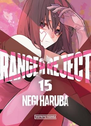 RANGER REJECT # 15 | 9788419819857 | NEGI HARUBA | Universal Cómics