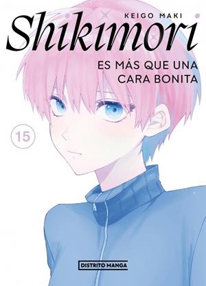 SHIKIMORI ES MÁS QUE UNA CARA BONITA # 15 | 9788419290885 | KEIGO MAKI | Universal Cómics