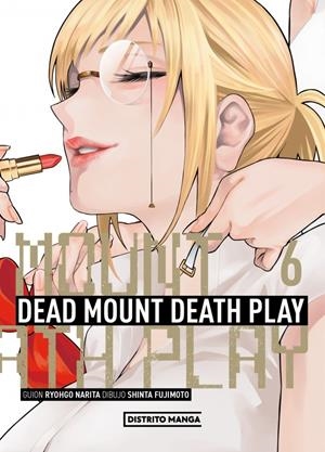 DEAD MOUNT DEATH PLAY # 06 | 9788419819772 | RYÔGO NARITA - SHINTA FUJIMOTO