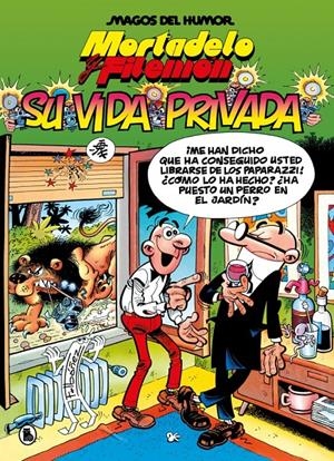 MAGOS DEL HUMOR # 075 MORTADELO Y FILEMÓN, SU VIDA PRIVADA | 9788402430816 | FRANCISCO IBÁÑEZ | Universal Cómics