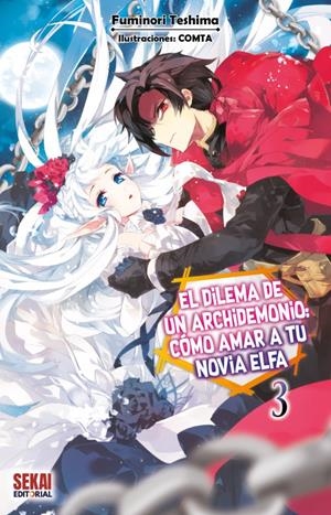 EL DILEMA DE UN ARCHIDEMONIO, CÓMO AMAR A TU NOVIA ELFA NOVELA # 03 | 9791399042030 | FUMINORI TESHIMA - COMTA