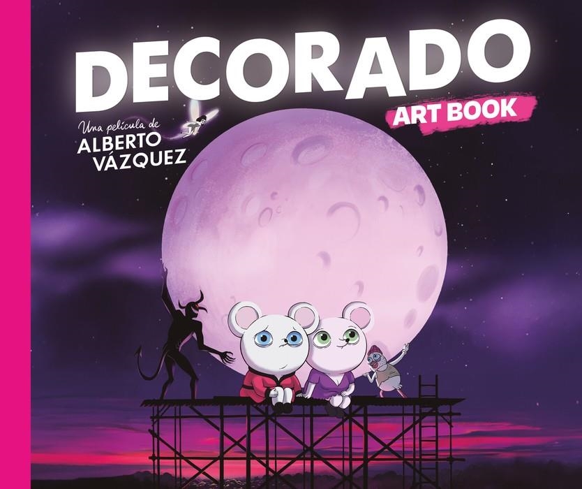 DECORADO ART BOOK, UNA PELÍCULA DE ALBERTO VÁZQUEZ | 9788410332829 | ALBERTO VÁZQUEZ | Universal Cómics