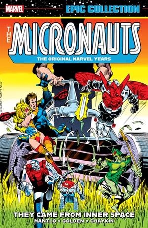 USA MICRONAUTS EPIC COLLECTION THE ORIGINAL MARVEL YEARS # 01 THEY CAME FROM INNER SPACE TP | 978130296061254999 | BILL MANTLO - MICHAEL GOLDEN - HOWARD CHAYKIN