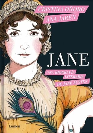 JANE. UNA BIOGRAFÍA LITERARIA DE JANE AUSTEN | 9788426431929 | CRISTINA OÑORO - ANA JARÉN