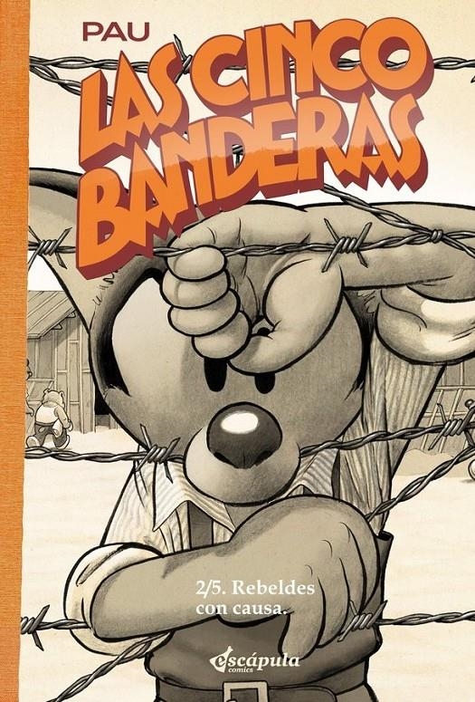 LAS CINCO BANDERAS # 02 REBELDES CON CAUSA | 9791399049701 | PAU
