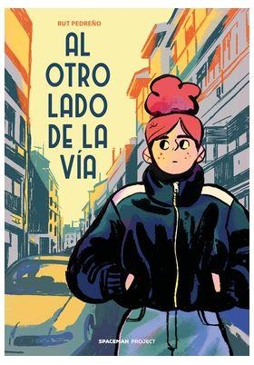 AL OTRO LADO DE LA VÍA | 9788418380860 | RUTH PEDREÑO | Universal Cómics